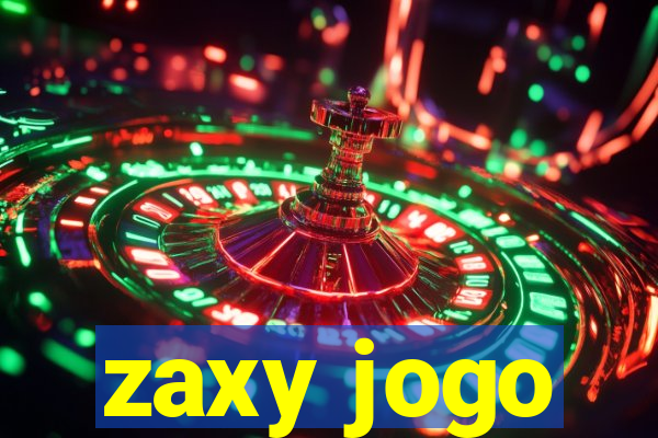 zaxy jogo